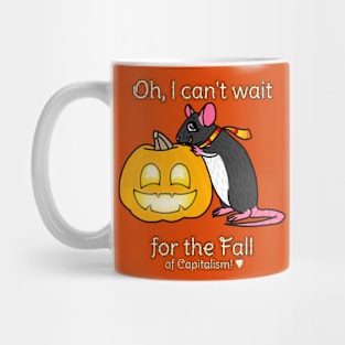 Can't Wait for the Fall (of Capitalism) (Full Color Version) Mug